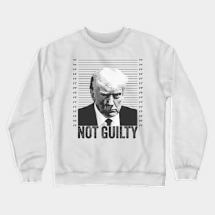 Trump Mugshot not guilty Crewneck Sweatshirt